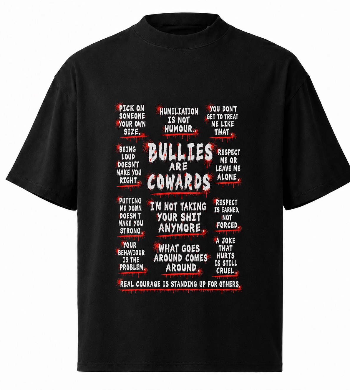 Black organic t-shirt with Bullies Are Cowards print