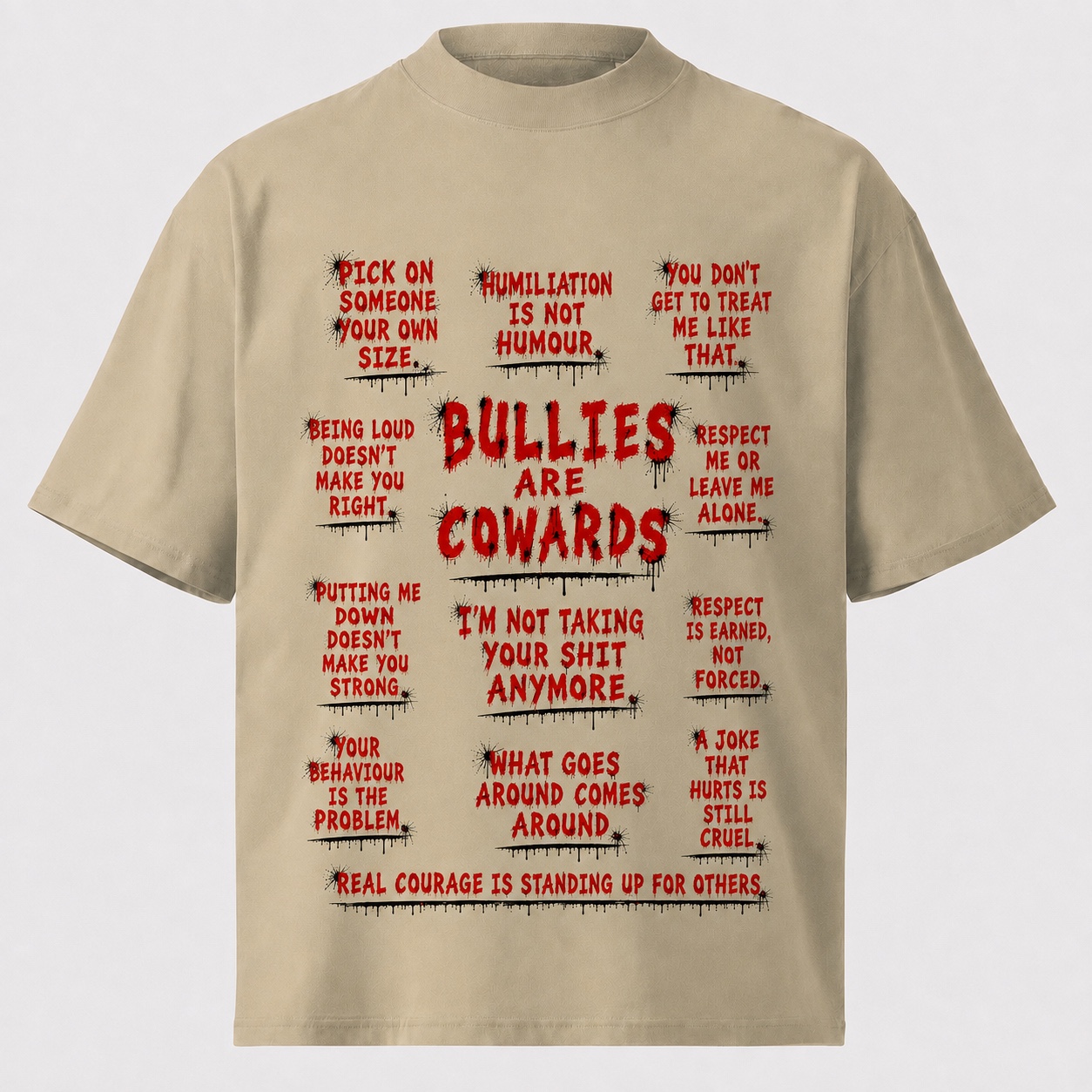 Beige organic t-shirt with Bullies Are Cowards print