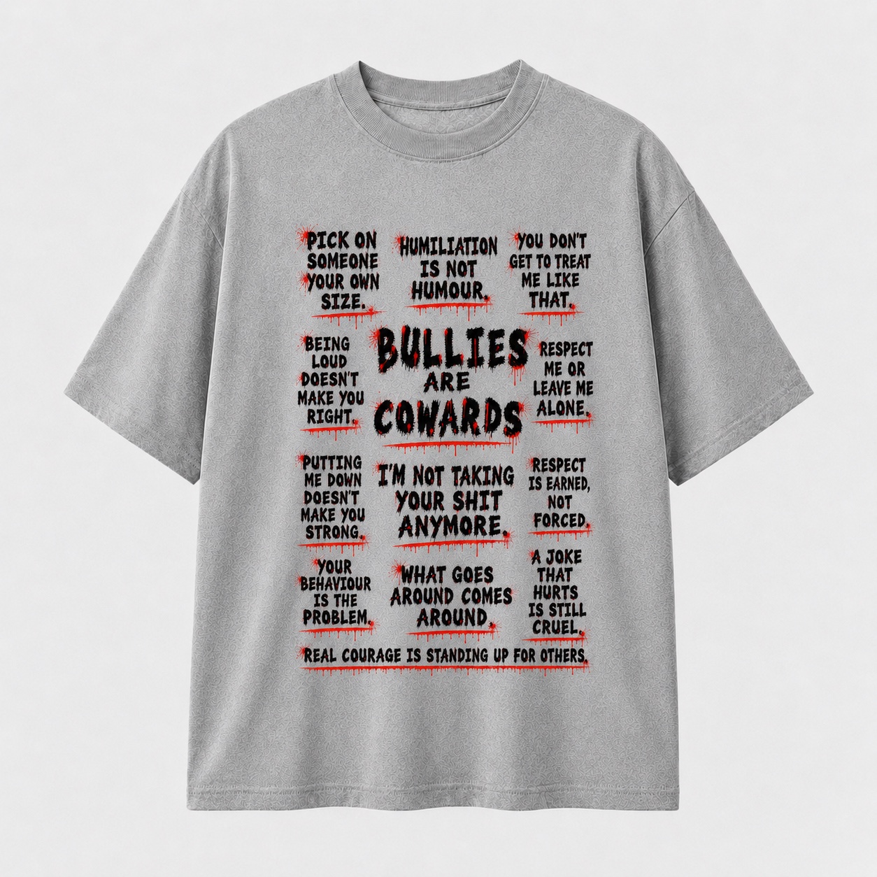 Grey organic t-shirt with Bullies Are Cowards print